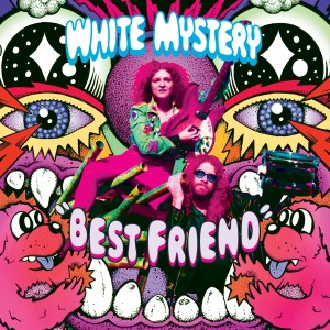 收聽White Mystery的Best Friend歌詞歌曲