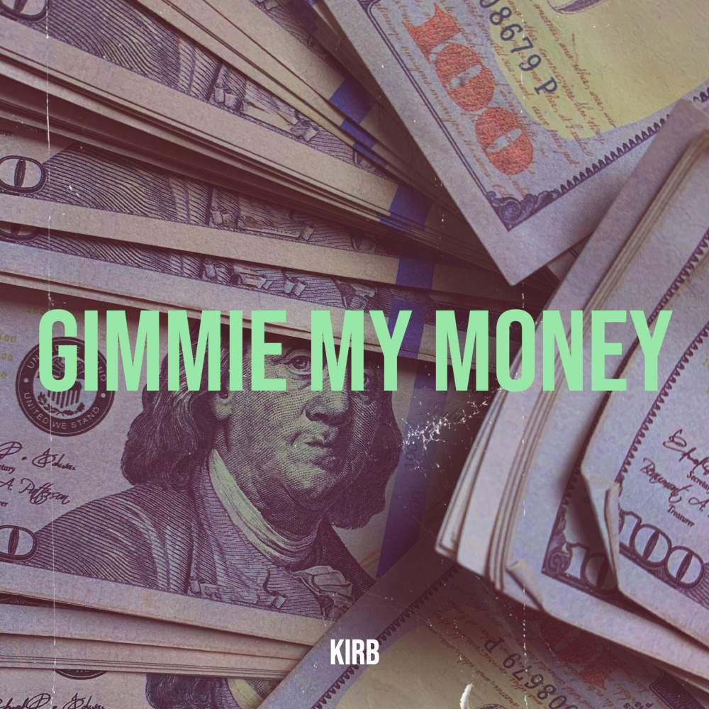 Gimmie My Money (Explicit)