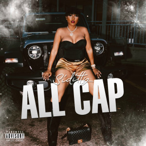 Siditty的專輯All Cap (Explicit)