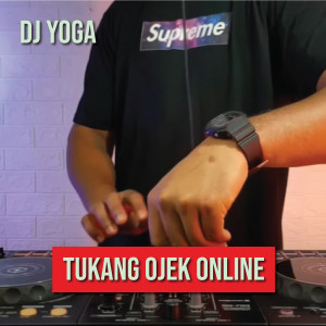 Album Tukang Ojek Online oleh DJ YOGA