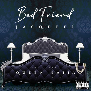 Album Bed Friend (Explicit) from Jacquees