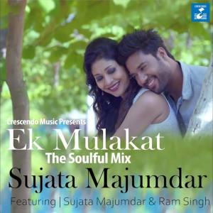 收聽Sujata Majumdar的Ek Mulakat歌詞歌曲