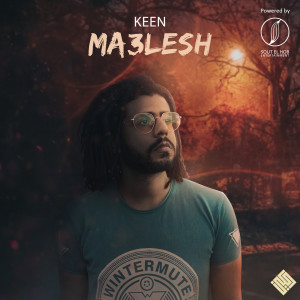 ดาวน์โหลดและฟังเพลง Ma3lesh พร้อมเนื้อเพลงจาก Keen