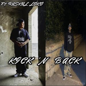 Raskal Loko的專輯Kick'n Back (feat. Raskal Loko) (Explicit)