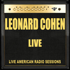อัลบัม Leonard Cohen Live ศิลปิน Leonard Cohen