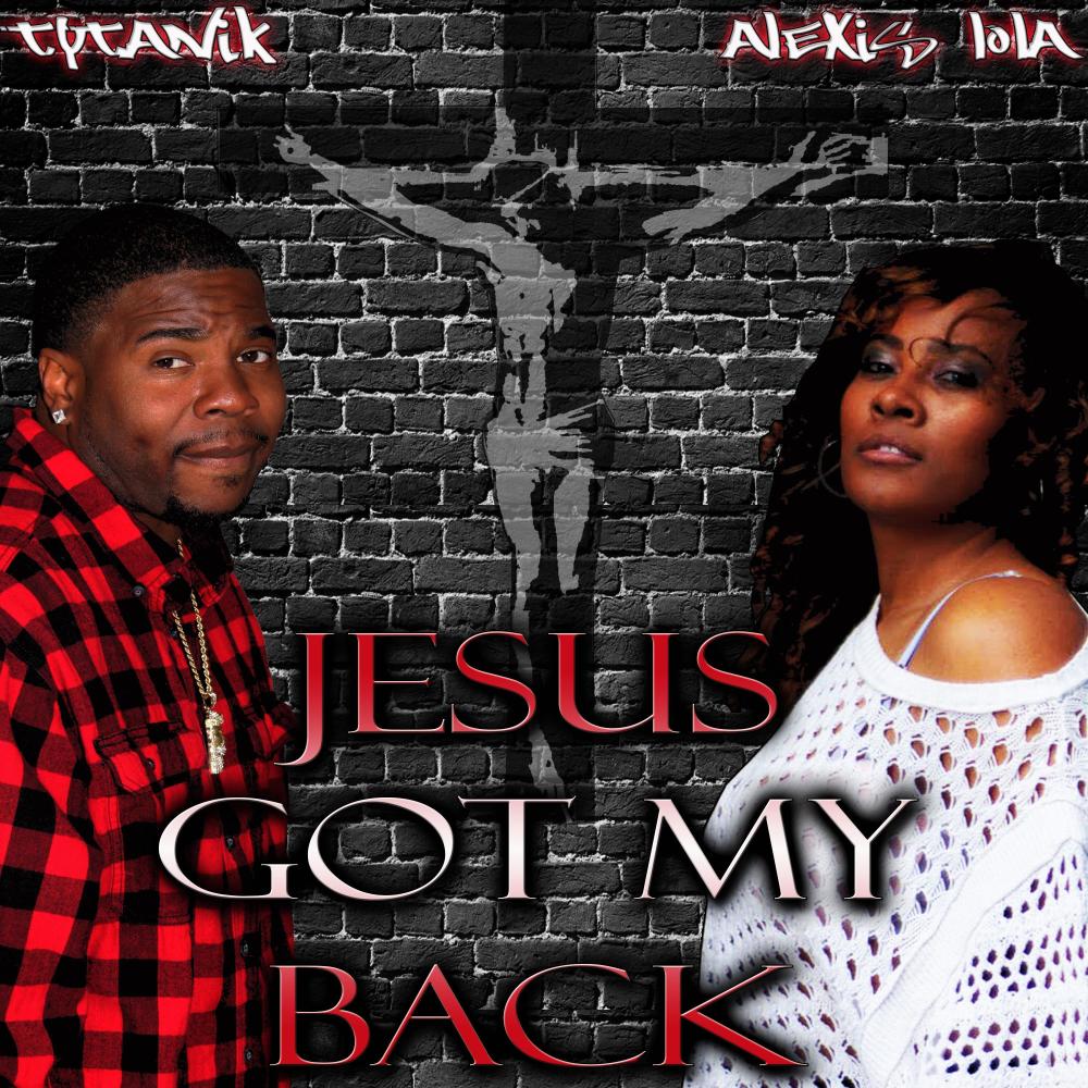 Jesus Got My Back (feat. Alexis Lola)