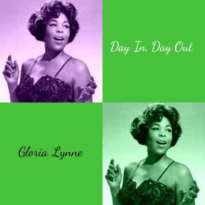Album Day in, Day Out from Gloria Lynne