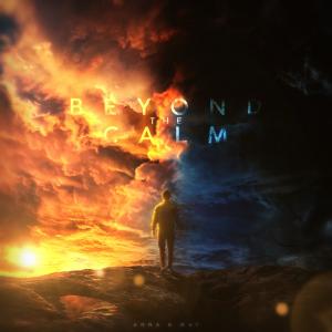 Listen to Beyond the Calm song with lyrics from Anna B May