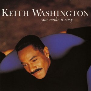 Keith Washington的專輯You Make It Easy