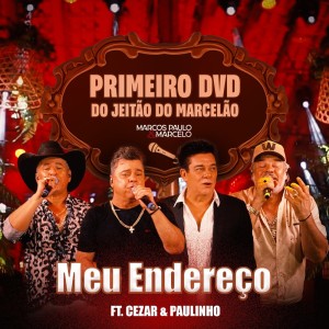 Meu Endereço (Ao Vivo) dari Cezar & Paulinho