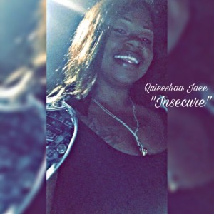 收聽Quieeshaa Jaee的Insecure (Explicit)歌詞歌曲