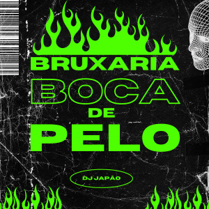 Album Bruxaria Boca De Pelo (Explicit) from 