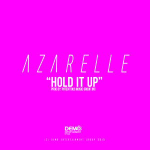 收聽Azarelle的Hold It Up歌詞歌曲