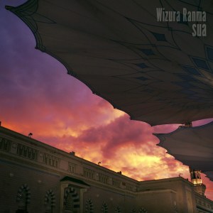 收听Wizura Ranma的Sua歌词歌曲