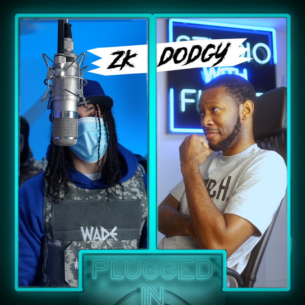 ZK x DODGY x Fumez The Engineer - Plugged In (Explicit)