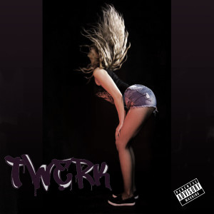 Listen to Twerk (Explicit) song with lyrics from Alvarez