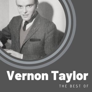 Vernon Taylor的專輯The Best of Vernon Taylor