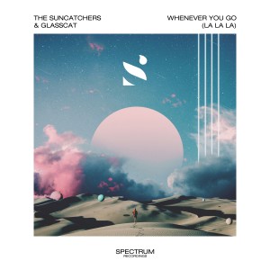 Album Whenever You Go (La La La) from The Suncatchers
