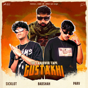 ดาวน์โหลดและฟังเพลง Gustakhi (Explicit) พร้อมเนื้อเพลงจาก SickLot