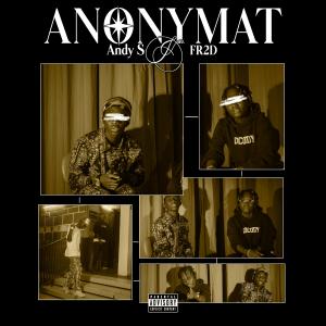 อัลบัม ANONYMAT (feat. Andy S) [Explicit] ศิลปิน Andy S