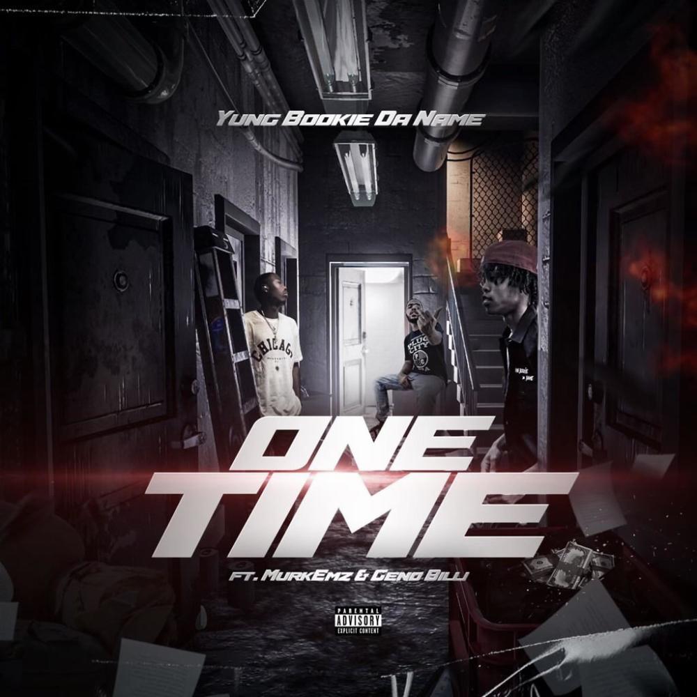 One Time (feat. Murkemz & Geno Billi) (Explicit)