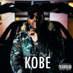 Listen to Kobe (Explicit) song with lyrics from Clement Marfo