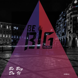 Album Do It from Be Big