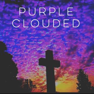 Listen to Purple Clouded (Explicit) song with lyrics from 2:AM