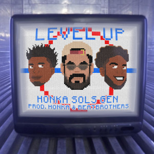 Listen to Level Up (Explicit) song with lyrics from Honka