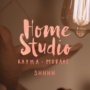 收聽Rapha Moraes的Shhh (Acústica)歌詞歌曲