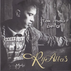 Listen to Tak Mau Pergi song with lyrics from Rija Abbas