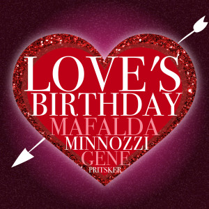 Listen to Love's Birthday song with lyrics from Mafalda Minnozzi