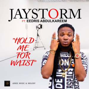 Album Hold Me for Waist from Jaystorm
