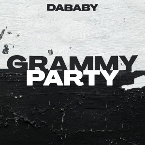 DaBaby的專輯GRAMMY PARTY
