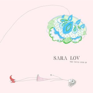 Sara Lov的專輯The Young Eyes EP
