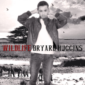 ดาวน์โหลดและฟังเพลง Wildlife พร้อมเนื้อเพลงจาก Bryard Huggins