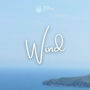 Album Wind from Musik Relaksasi ID