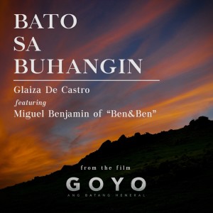 Bato Sa Buhangin (from "Goyo Ang Batang Heneral") dari Glaiza De Castro