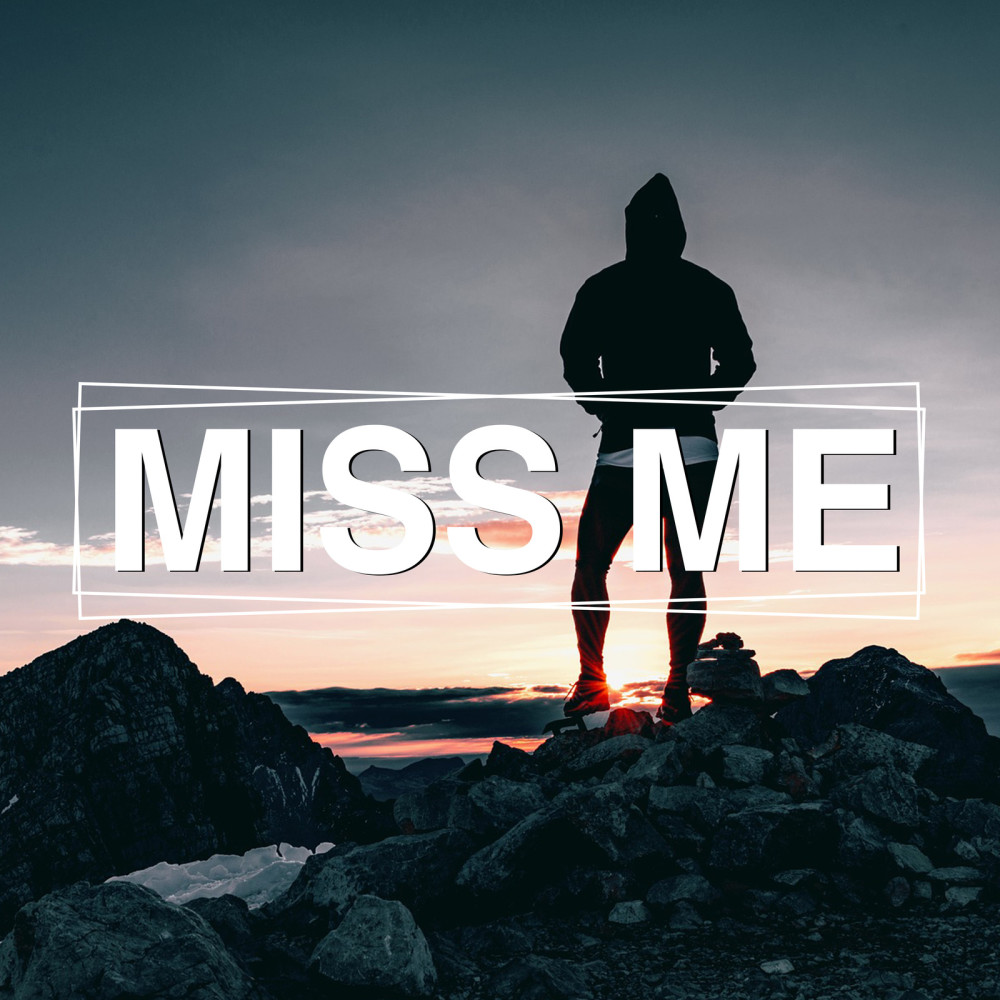 Miss Me (Explicit)