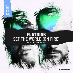 收聽Flatdisk的Set The World (On Fire)歌詞歌曲