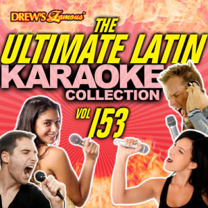 The Hit Crew的專輯The Ultimate Latin Karaoke Collection, Vol. 153