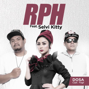 ดาวน์โหลดและฟังเพลง Dosa (feat. Selvi Kitty) พร้อมเนื้อเพลงจาก RPH