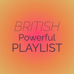 Album British Powerful Playlist oleh Various
