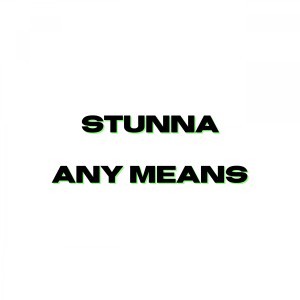 Caulfield的專輯Stunna Any Means (Explicit)