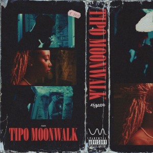 Tigas的專輯TIPO MOONWALK (Explicit)