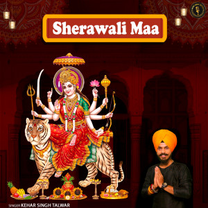 Listen to Sherawali Maa song with lyrics from Kehar Singh Talwar