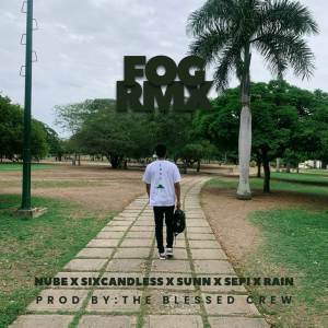 ดาวน์โหลดและฟังเพลง Fog (Remix) พร้อมเนื้อเพลงจาก Nube