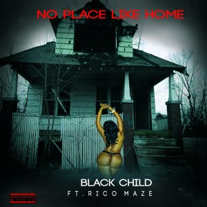 Album No Place Like Home (feat. Ricco Maze) from Black Child