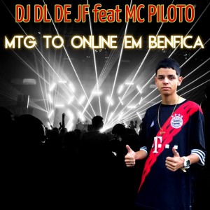 Listen to MTG To Online Em Benfica (Explicit) song with lyrics from DJ DL de JF