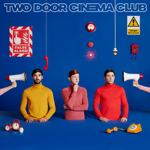 收聽Two Door Cinema Club的Satisfaction Guaranteed (feat. Mokoomba)歌詞歌曲